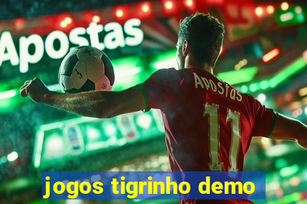 jogos tigrinho demo